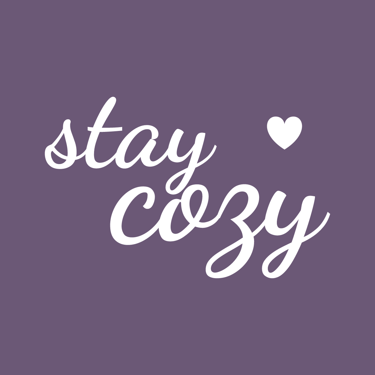 The "Stay Cozy" cut file shown flat on a plain background